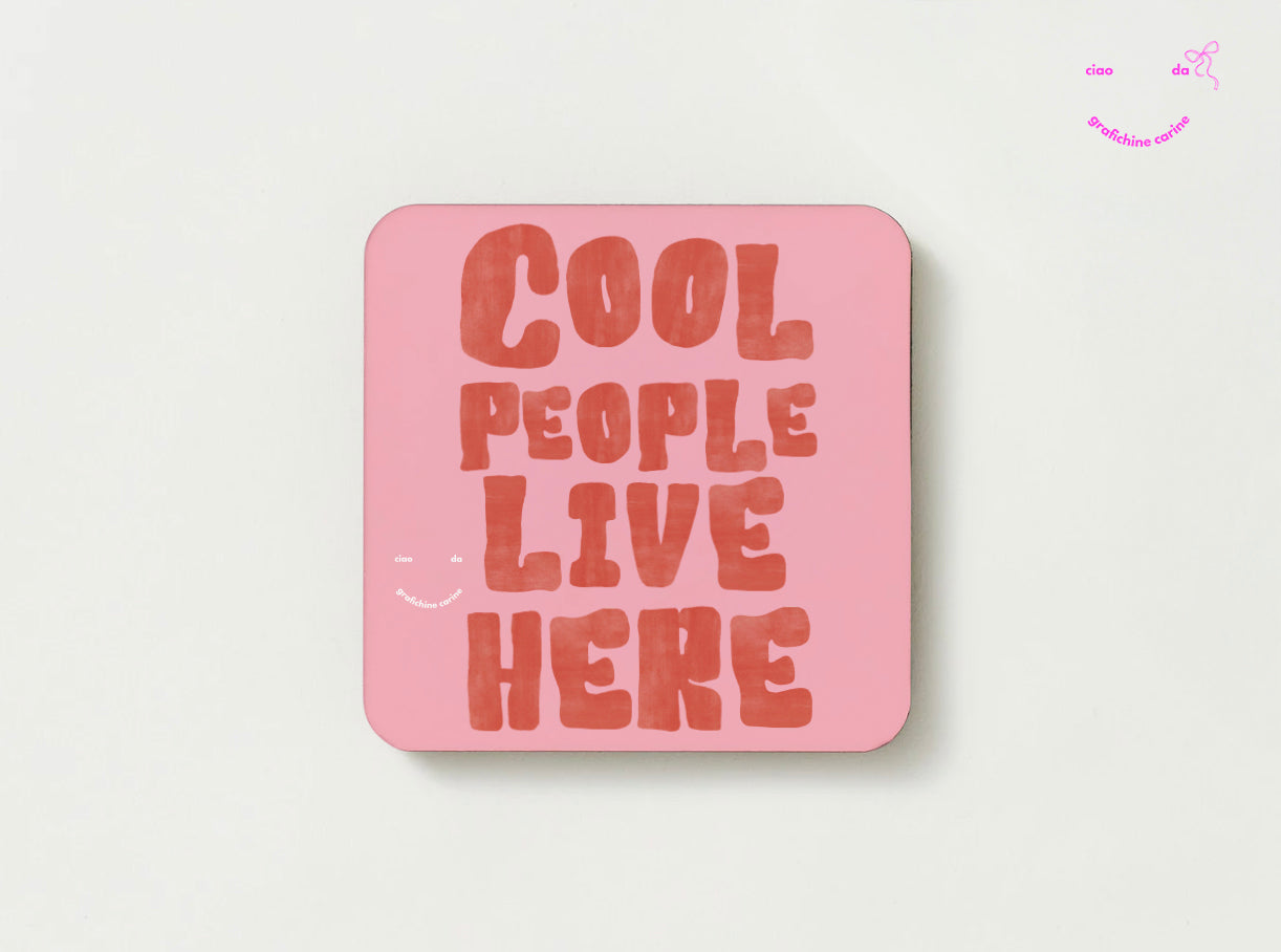 Cool People Live Here