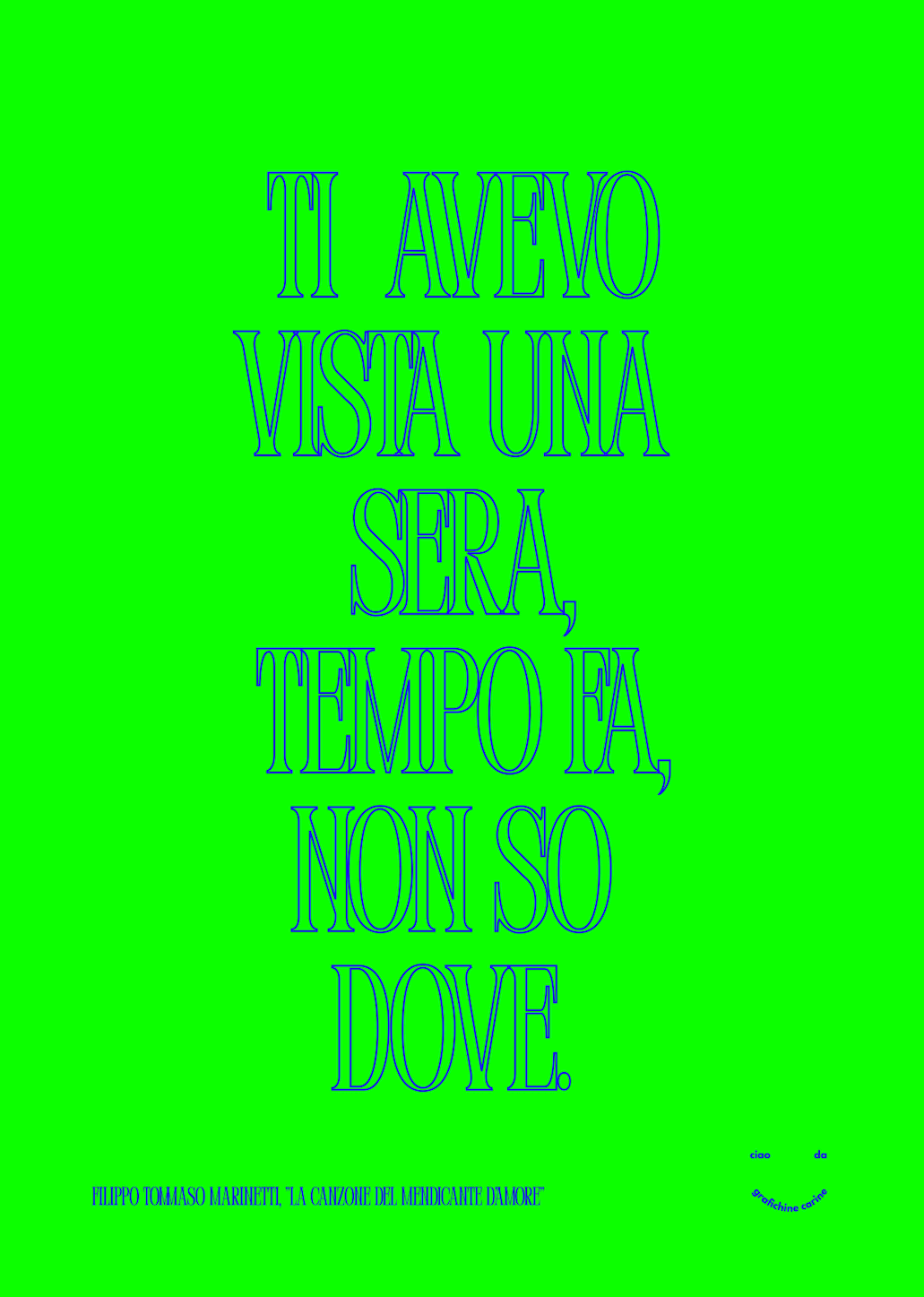 Ti avevo vista una sera, tempo fa, non so dove
