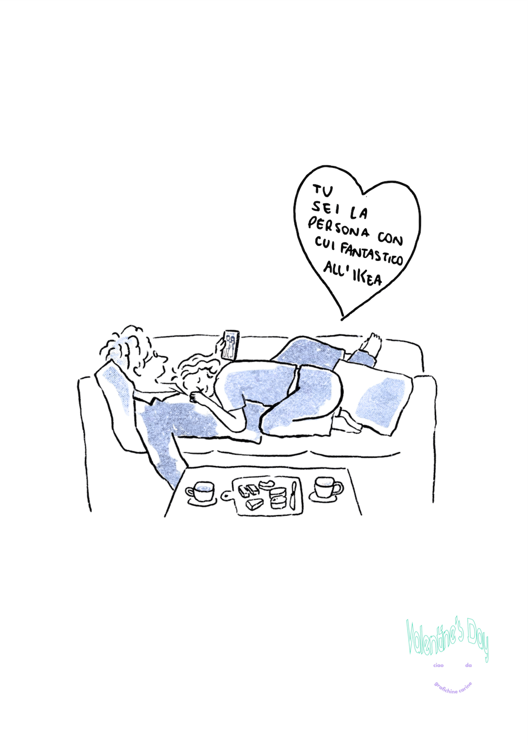 Tu sei la persona con cui fantastico all'ikea - Valentine's Day